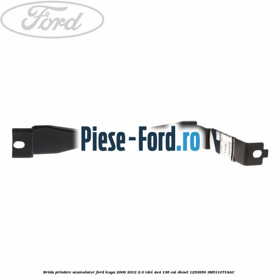 Brida prindere acumulator Ford Kuga 2008-2012 2.0 TDCi 4x4 136 cai diesel