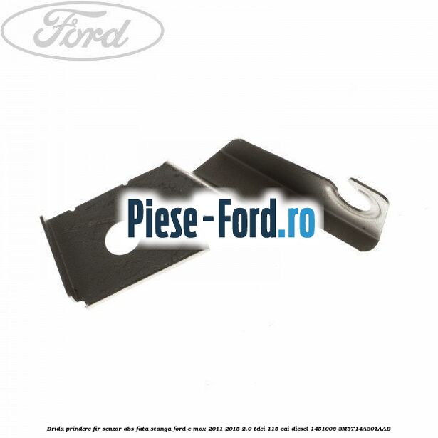 Brida prindere fir senzor abs fata dreapta Ford C-Max 2011-2015 2.0 TDCi 115 cai diesel