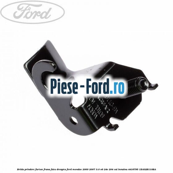 Brida prindere furtun frana fata dreapta Ford Mondeo 2000-2007 3.0 V6 24V 204 cai benzina