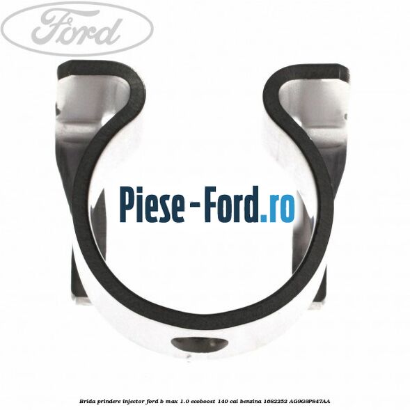 Brida prindere injector Ford B-Max 1.0 EcoBoost 140 cai benzina #D9AC18CF29