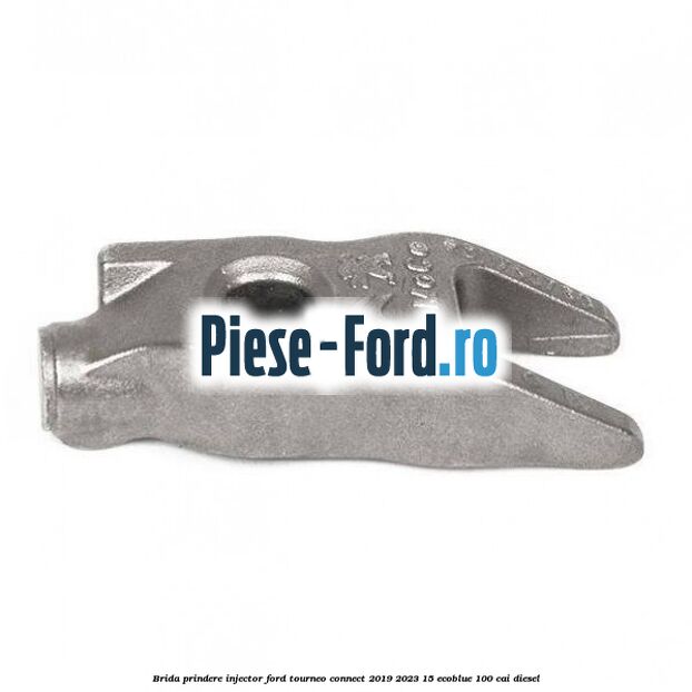 Brida prindere injector Ford Tourneo Connect 2019-2023 1.5 EcoBlue 100 cai diesel