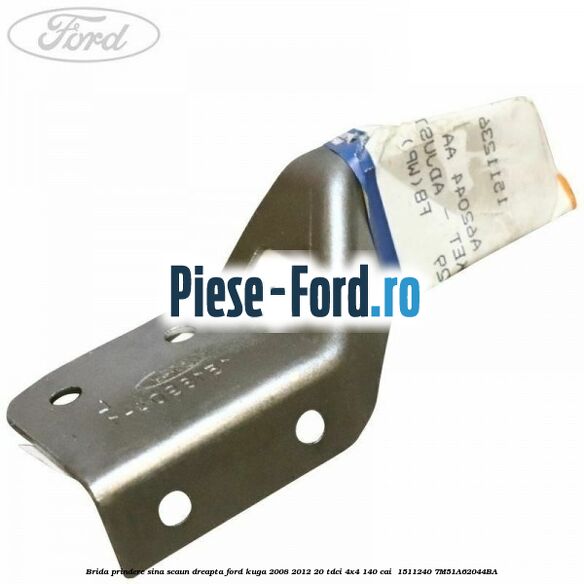 Brida prindere sina scaun dreapta Ford Kuga 2008-2012 2.0 TDCI 4x4 140 cai #E7DF2FF64E