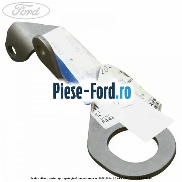 Brida ridicare motor spre fata Ford Tourneo Connect 2002-2014 1.8 TDCi 110 cai diesel
