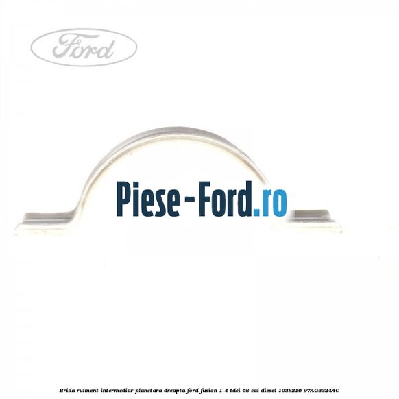 Brida rulment intermediar planetara dreapta Ford Fusion 1.4 TDCi 68 cai diesel #769CD5D2E8