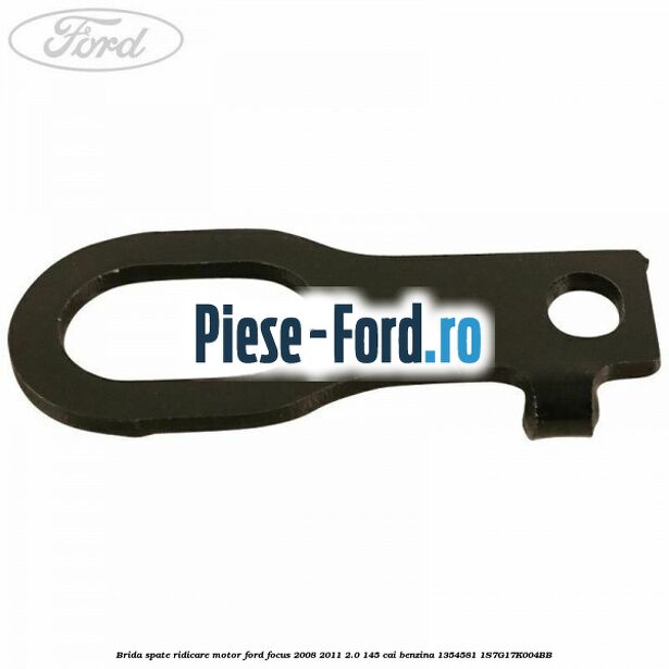 Brida spate ridicare motor Ford Focus 2008-2011 2.0 145 cai benzina #827FFC399B