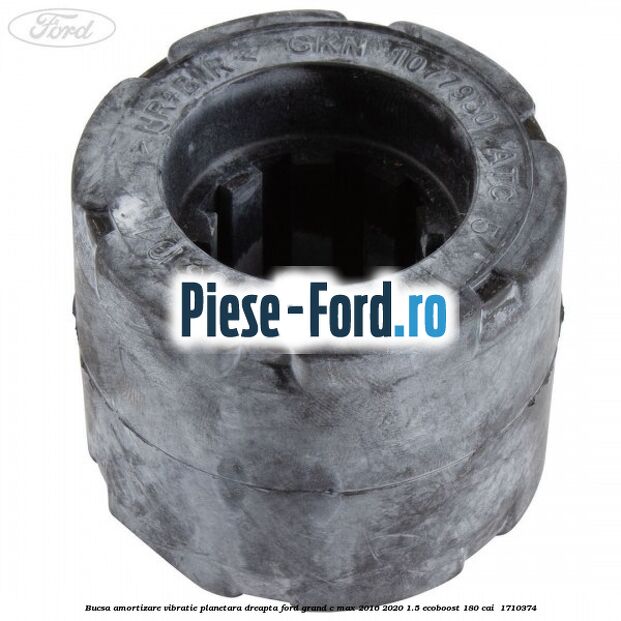 Bucsa amortizare vibratie planetara dreapta Ford Grand C-Max 2016-2020 1.5 EcoBoost 180 cai  #68D61D4DD8