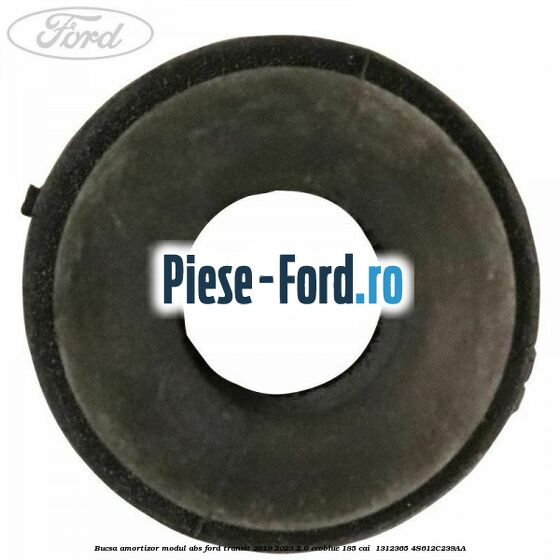 Bucsa amortizor modul ABS Ford Transit 2019-2023 2.0 EcoBlue 185 cai  #84C56EBBE6