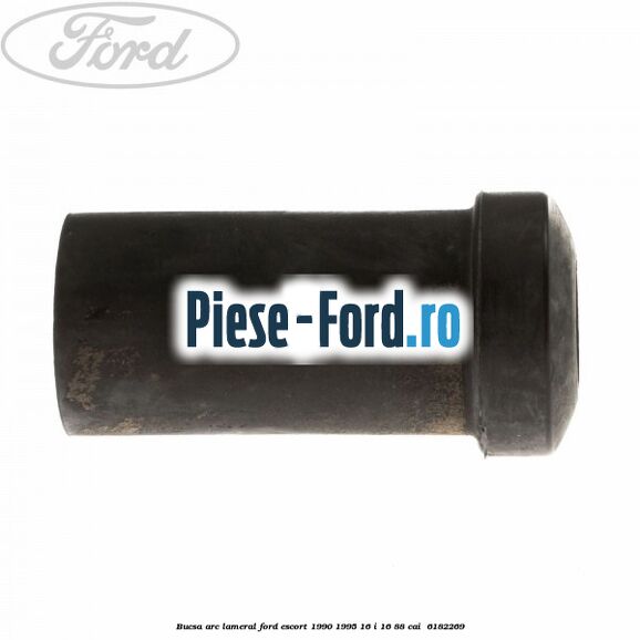 Bucsa arc lameral Ford Escort 1990-1995 1.6 i 16 88 cai #97402E7C6A