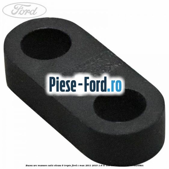 Bucsa arc manson cutie viteza 6 trepte Ford C-Max 2011-2015 1.6 Ti 105 cai #6A180B56E5 Bucsa arc manson cutie viteza 6 trepte Ford C-Max 2011-2015 1.6 Ti 105 cai #6A180B56E5