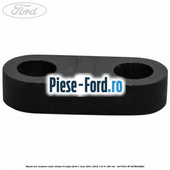Bucsa arc manson cutie viteza 6 trepte Ford C-Max 2011-2015 1.6 Ti 105 cai #6A180B56E5 Bucsa arc manson cutie viteza 6 trepte Ford C-Max 2011-2015 1.6 Ti 105 cai #6A180B56E5