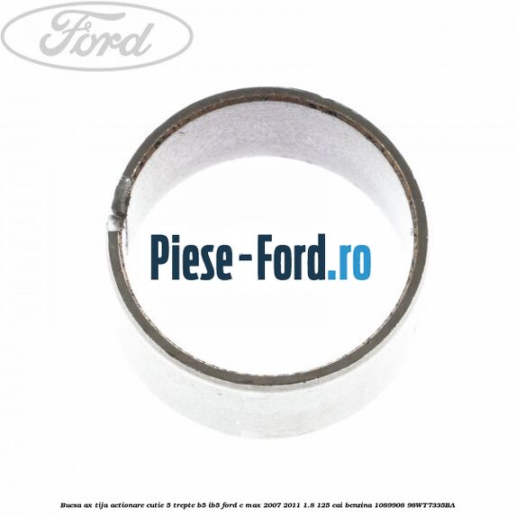 Bucsa ax tija actionare cutie 5 trepte B5/IB5 Ford C-Max 2007-2011 1.8 125 cai benzina #F8AE0571B3