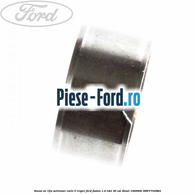 Bucsa ax tija actionare cutie 5 trepte Ford Fusion 1.6 TDCi 90 cai diesel