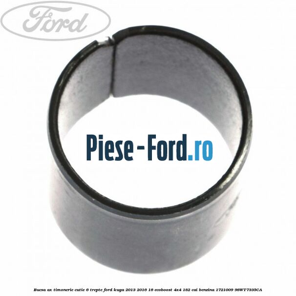 Bucsa ax timonerie cutie 6 trepte Ford Kuga 2013-2016 1.6 EcoBoost 4x4 182 cai #D3688D7738