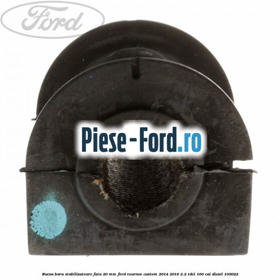Brida bucsa bara stabilizatoare punte spate Ford Tourneo Custom 2014-2018 2.2 TDCi 100 cai diesel