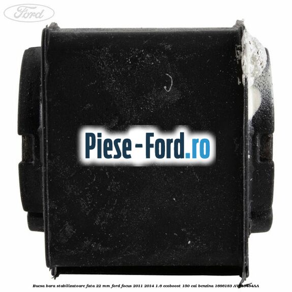 Bucsa bara stabilizatoare fata 22 mm Ford Focus 2011-2014 1.6 EcoBoost 150 cai #794C0D5FE6 Bucsa bara stabilizatoare fata 22 mm Ford Focus 2011-2014 1.6 EcoBoost 150 cai benzina #794C0D5FE6