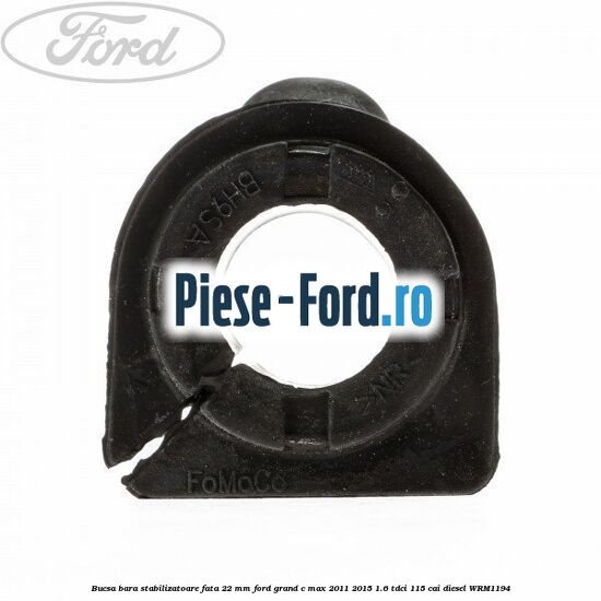 Brida bucsa bara stabilizatoare punte spate Ford Grand C-Max 2011-2015 1.6 TDCi 115 cai diesel