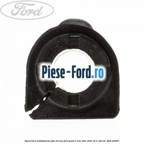 Bucsa bara stabilizatoare fata 22 mm Ford Grand C-Max 2011-2015 1.6 Ti 125 cai #E7B421D046