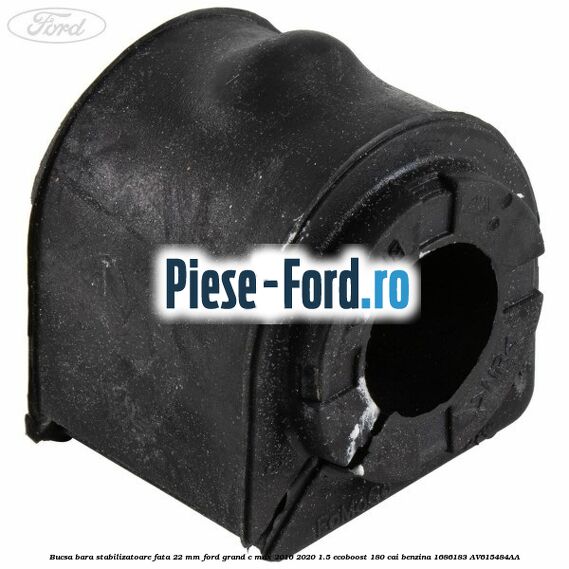 Bucsa bara stabilizatoare fata 22 mm Ford Grand C-Max 2016-2020 1.5 EcoBoost 180 cai benzina #88682ED2A9