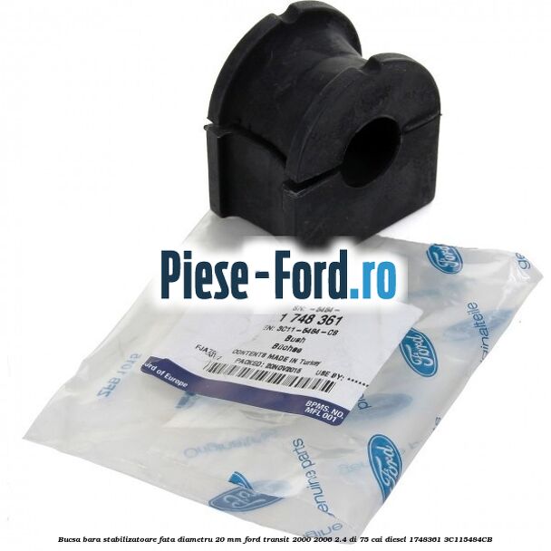 Bucsa bara stabilizatoare fata diametru 20 mm Ford Transit 2000-2006 2.4 DI 75 cai diesel #53B80682B3