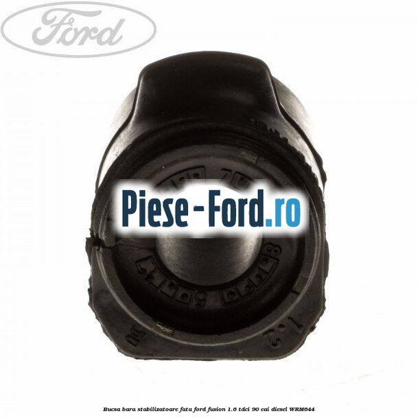 Brida bucsa bara stabilizatoare punte fata Ford Fusion 1.6 TDCi 90 cai diesel