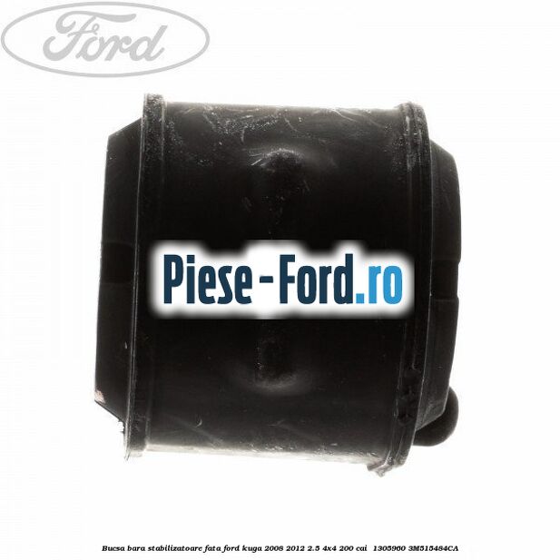 Bucsa bara stabilizatoare fata Ford Kuga 2008-2012 2.5 4x4 200 cai  #541E5C7834