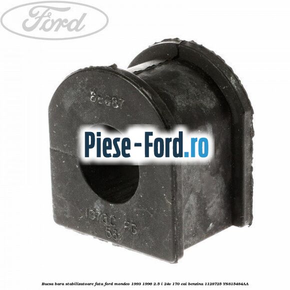 Bucsa bara stabilizatoare fata Ford Mondeo 1993-1996 2.5 i 24V 170 cai benzina