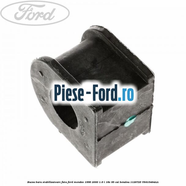 Bucsa bara stabilizatoare fata Ford Mondeo 1996-2000 1.6 i 16V 95 cai benzina #37C7168AB1