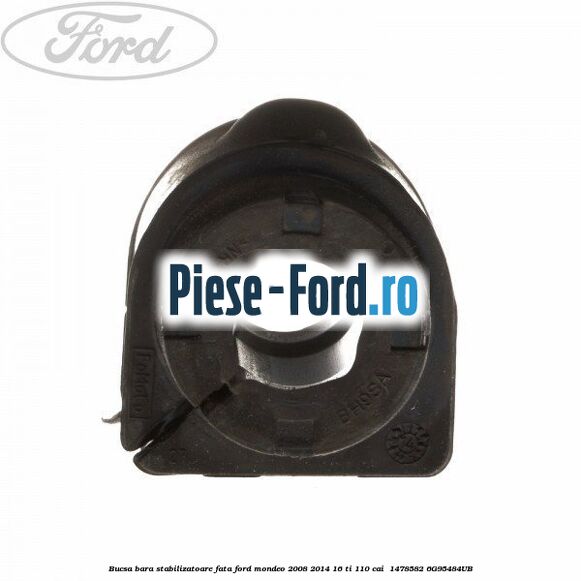 Bucsa bara stabilizatoare fata Ford Mondeo 2008-2014 1.6 Ti 110 cai #2B8200E71B