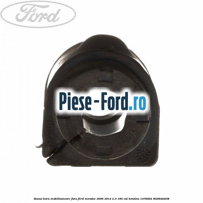 Brida bucsa bara stabilizatoare punte spate Ford Mondeo 2008-2014 2.3 160 cai benzina