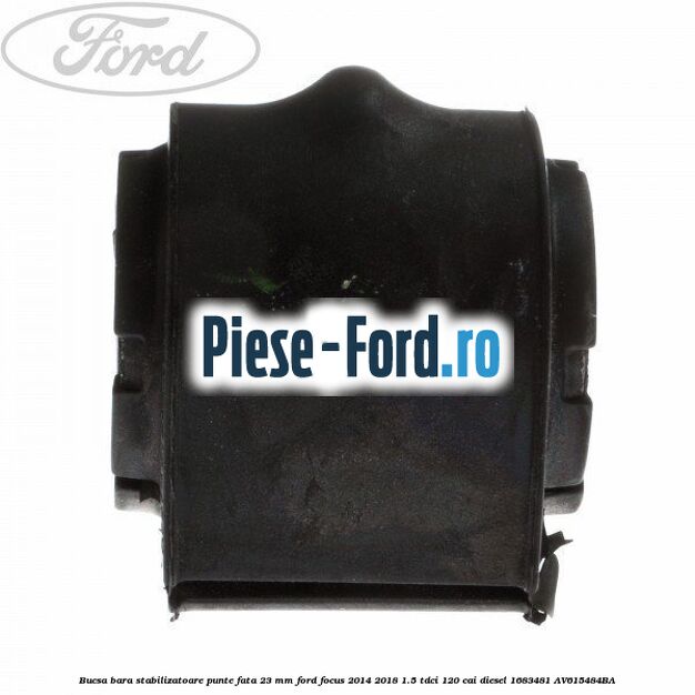 Brida bucsa bara stabilizatoare punte spate Ford Focus 2014-2018 1.5 TDCi 120 cai diesel