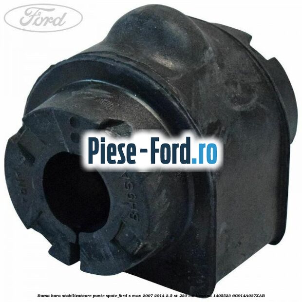 Bucsa bara stabilizatoare punte spate Ford S-Max 2007-2014 2.5 ST 220 cai benzina