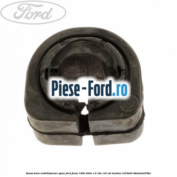 Bucsa bara stabilizatoare spate Ford Focus 1998-2004 1.8 16V 115 cai #4A0B782851