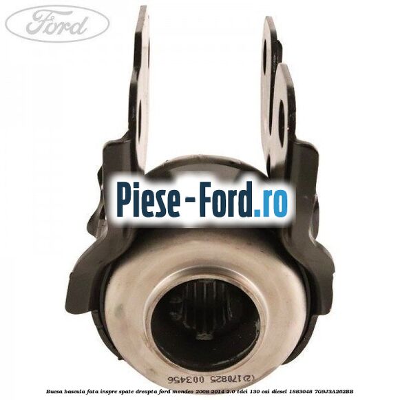 Bucsa bascula fata inspre spate dreapta Ford Mondeo 2008-2014 2.0 TDCi 130 cai diesel #EA95894E26