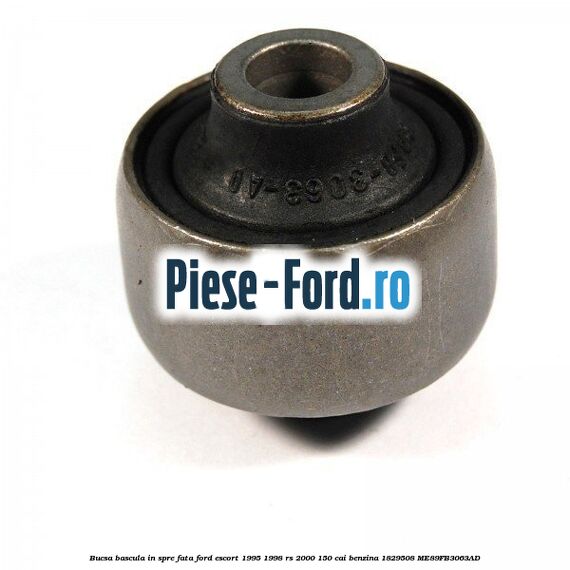 Bucsa bascula in spre fata Ford Escort 1995-1998 RS 2000 150 cai benzina #070EED860A