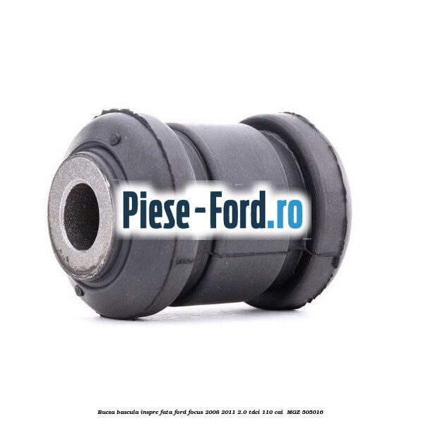 Bucsa bascula inspre fata Ford Focus 2008-2011 2.0 TDCi 110 cai  #2D6D72C87B