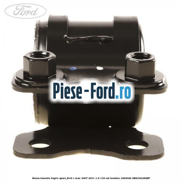 Bucsa bascula inspre spate Ford C-Max 2007-2011 1.6 116 cai benzina #33C626C6EB