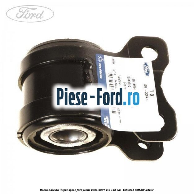 Bucsa bascula inspre spate Ford Focus 2004-2007 2.0 145 cai  #E37AF9764D