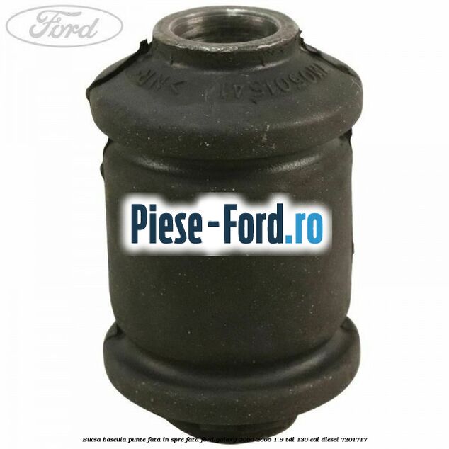Bucsa bascula punte fata in spre fata Ford Galaxy 2000-2006 1.9 TDI 130 cai diesel #60C519B7C4