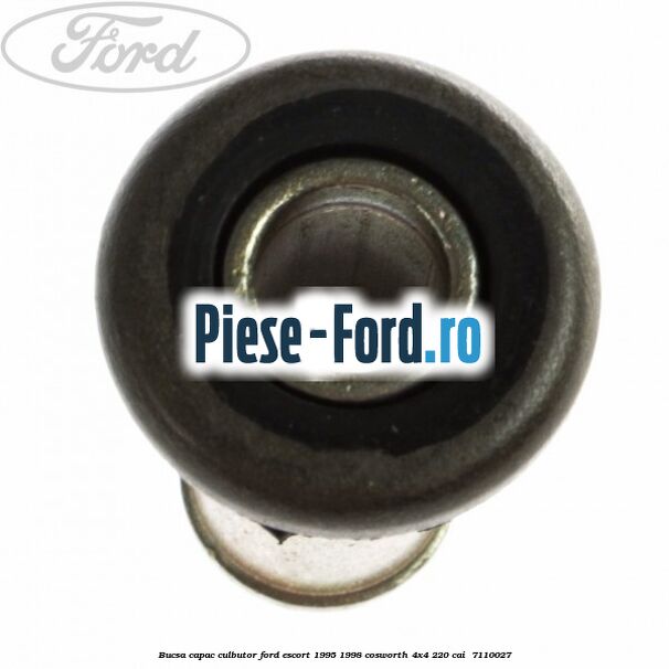 Bucsa capac culbutor Ford Escort 1995-1998 Cosworth 4x4 220 cai #9A66AC4934 Bucsa capac culbutor Ford Escort 1995-1998 Cosworth 4x4 220 cai #9A66AC4934