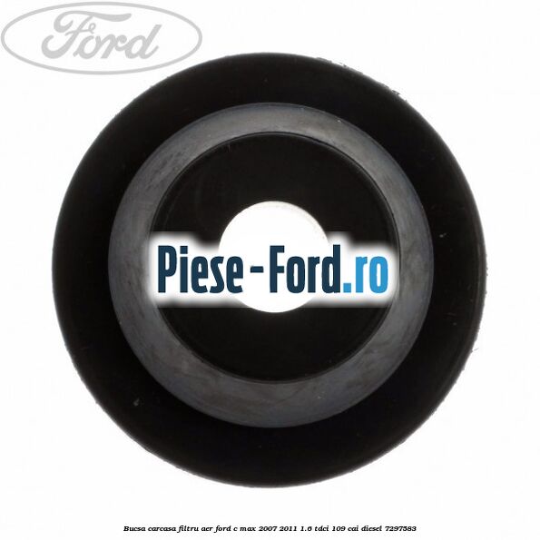 Bucsa carcasa filtru aer Ford C-Max 2007-2011 1.6 TDCi 109 cai diesel #6031D011DB