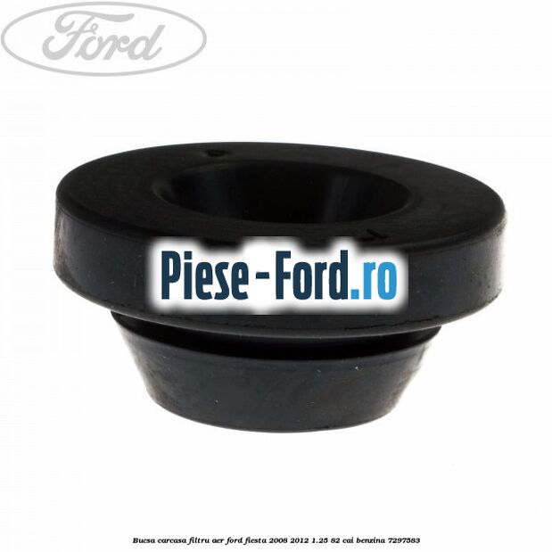 Bucsa carcasa filtru aer Ford Fiesta 2008-2012 1.25 82 cai
