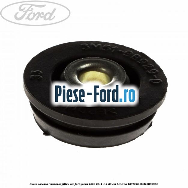 Bucsa carcasa rezonator filtru aer Ford Focus 2008-2011 1.4 80 cai benzina #3883000D01