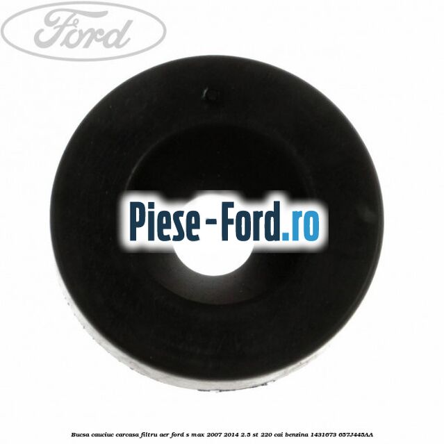 Bucsa cauciuc carcasa filtru aer Ford S-Max 2007-2014 2.5 ST 220 cai benzina