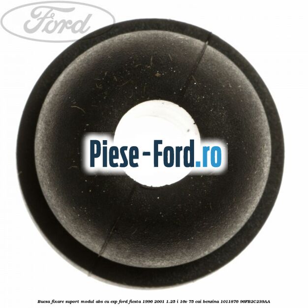 Bucsa fixare suport modul ABS cu ESP Ford Fiesta 1996-2001 1.25 i 16V 75 cai benzina #C0F44A4B29