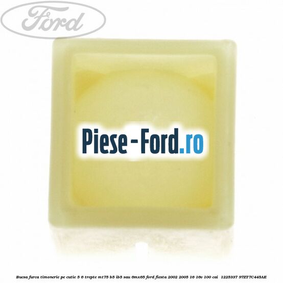 Bucsa furca timonerie pe cutie 5/6 trepte MT75, B5/IB5 sau 6MX65 Ford Fiesta 2002-2005 1.6 16V 100 cai #ED2CF01E67