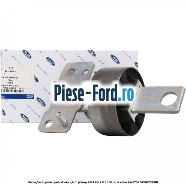Bucsa fuzeta punte spate dreapta Ford Galaxy 2007-2014 2.3 160 cai benzina #2E8E491060