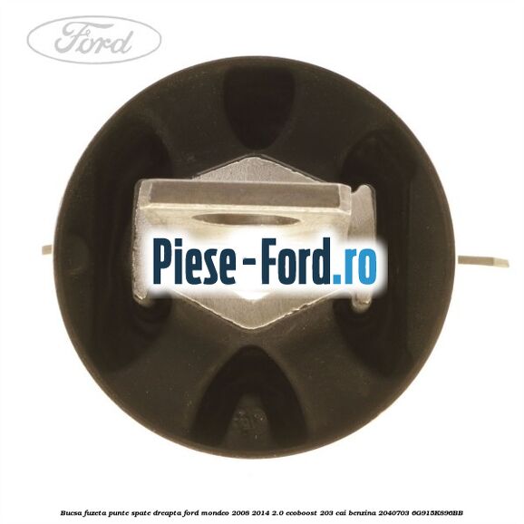Bucsa fuzeta punte spate dreapta Ford Mondeo 2008-2014 2.0 EcoBoost 203 cai #26DBE2E0F8 Bucsa fuzeta punte spate dreapta Ford Mondeo 2008-2014 2.0 EcoBoost 203 cai benzina #26DBE2E0F8