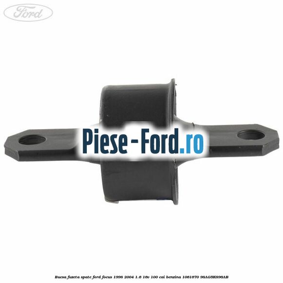 Bucsa fuzeta spate Ford Focus 1998-2004 1.6 16V 100 cai benzina #60E8C393AA