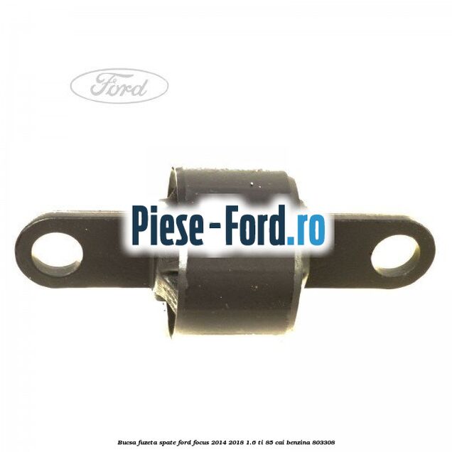 Bucsa fuzeta spate Ford Focus 2014-2018 1.6 Ti 85 cai