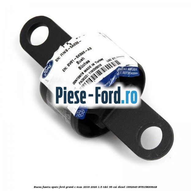 Bucsa fuzeta spate Ford Grand C-Max 2016-2020 1.5 TDCi 95 cai diesel #19D5C40DE5